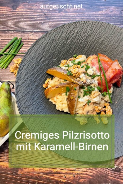 Cremiges Pilzrisotto mit Karamell-Birnen aus dem Feuertopf - Cremiges Pilzrisotto mit Karamell Birnen 4 1 - 14 Cremiges Pilzrisotto auf Pinterest pinnen